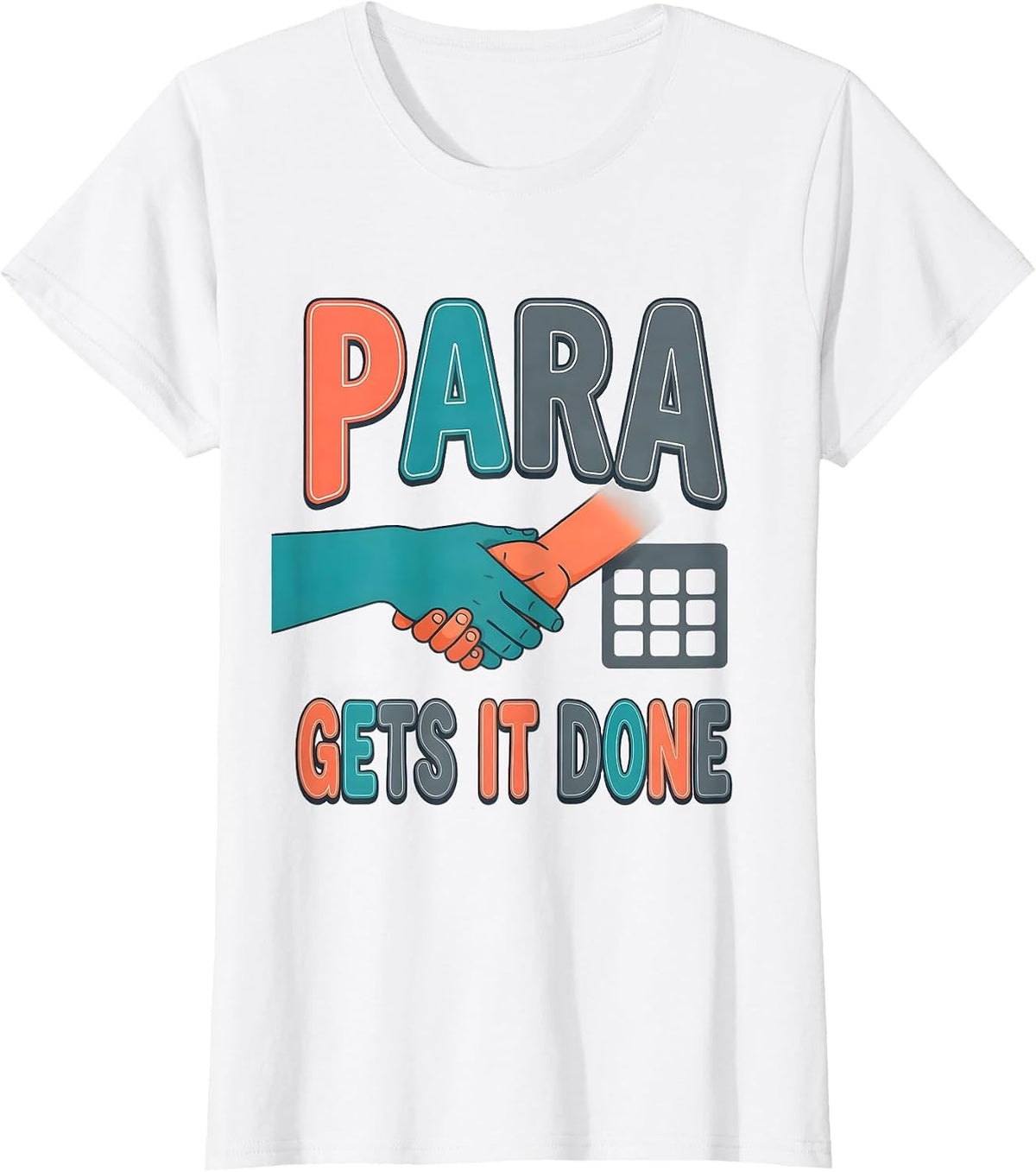 Para Gets It Done Funny Paraprofessional Paraeducator T-Shirt - White