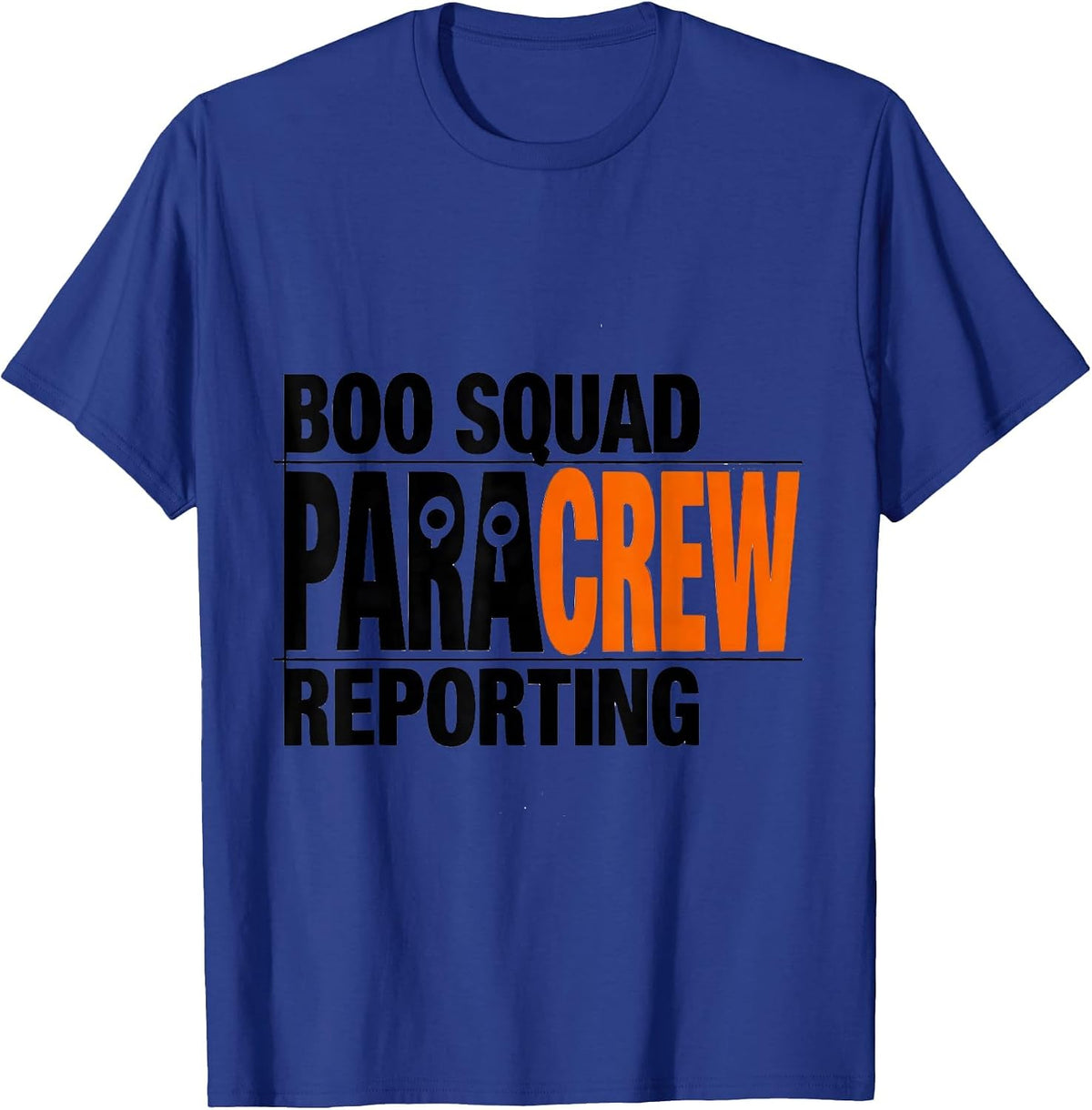Boo Squad Para Crew Reporting SPED Paraprofessional T-Shirt - Royal Blue