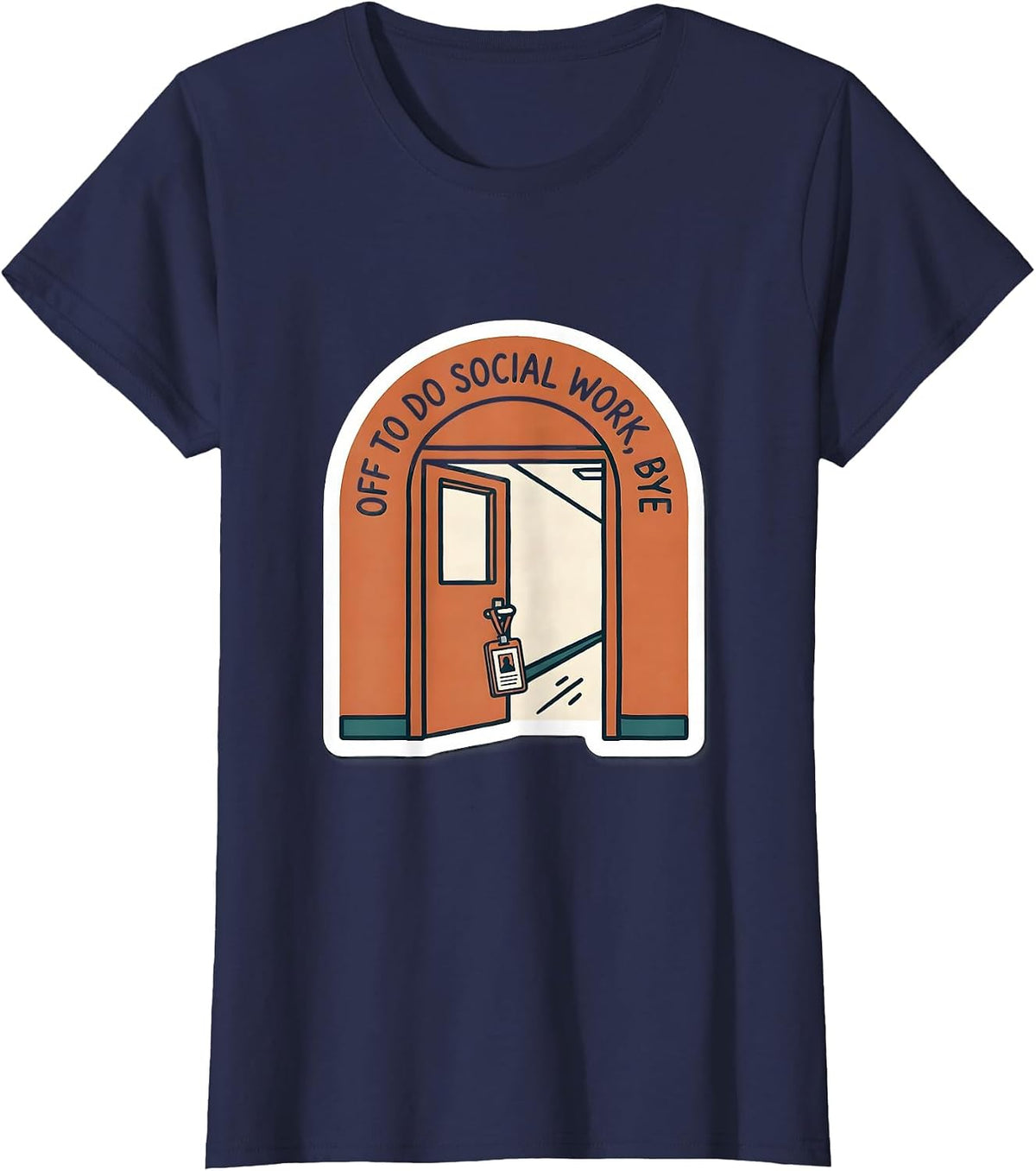 Women's Off To Do Social Work Bye Funny Social Worker Gift Social T-Shirt - Navy Blue
