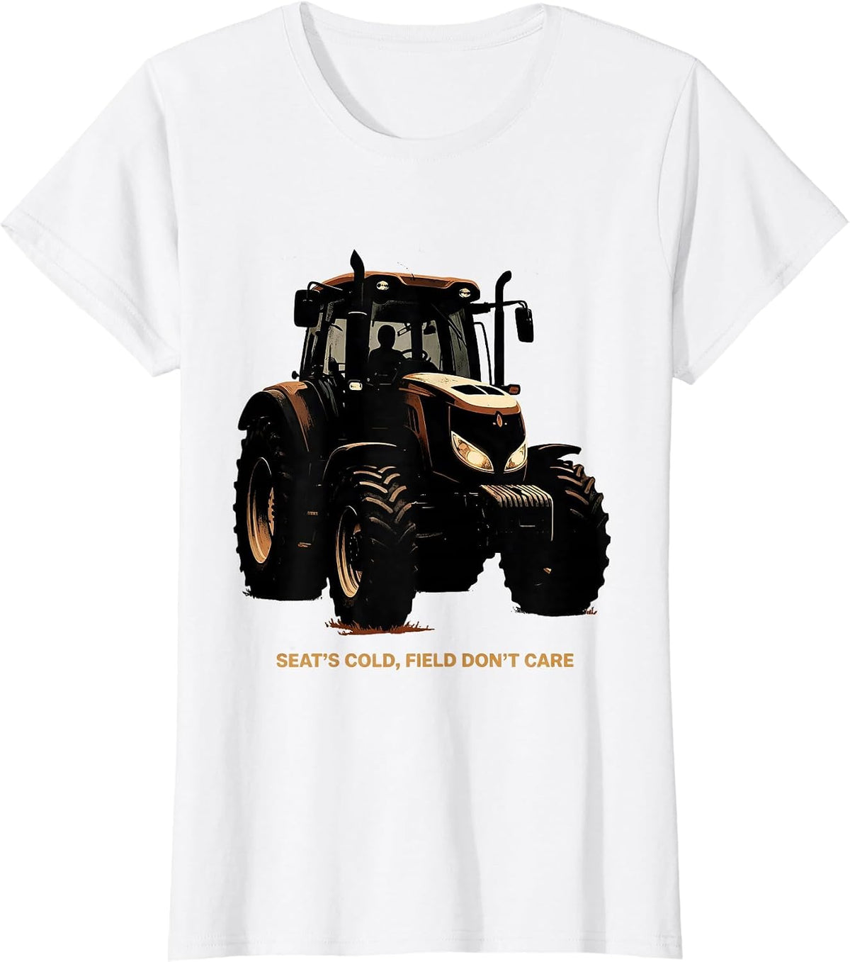 Women's Seat's Cold Field Don't Care Funny Farmer Tractor Heritage T-Shirt - White
