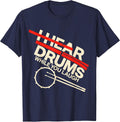 I Hear Drums While You Laugh Funny Drummer Retro Vintage T-Shirt - Navy Blue