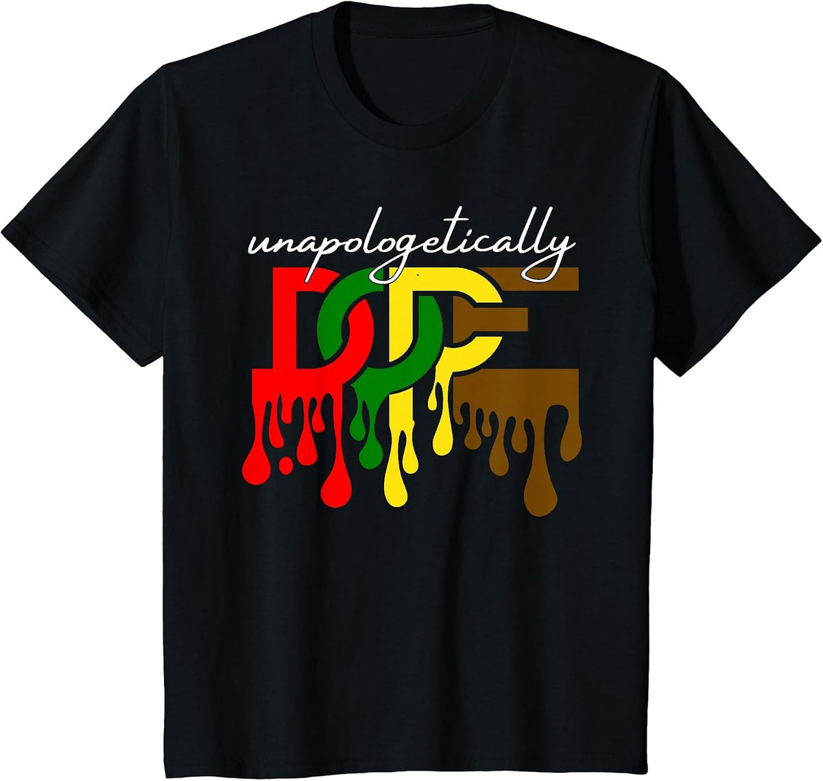 Unapologetically Dope Juneteenth Freedom Day Black History T-Shirt - Black