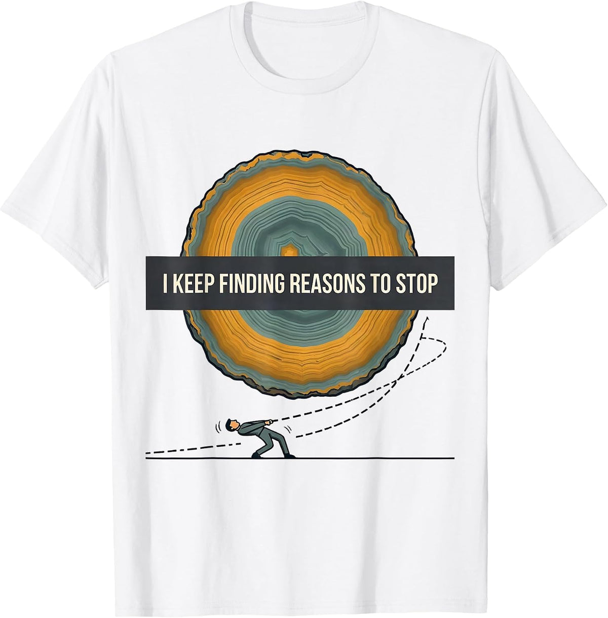Men's I Keep Finding Reasons To Stop Funny Rock Collector Geode T-Shirt - White