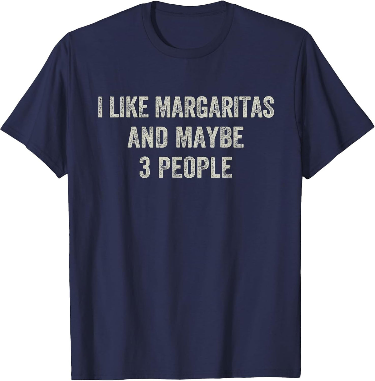 I Like Margaritas and Maybe 3 People Funny Cinco De Mayo T-Shirt - Navy Blue