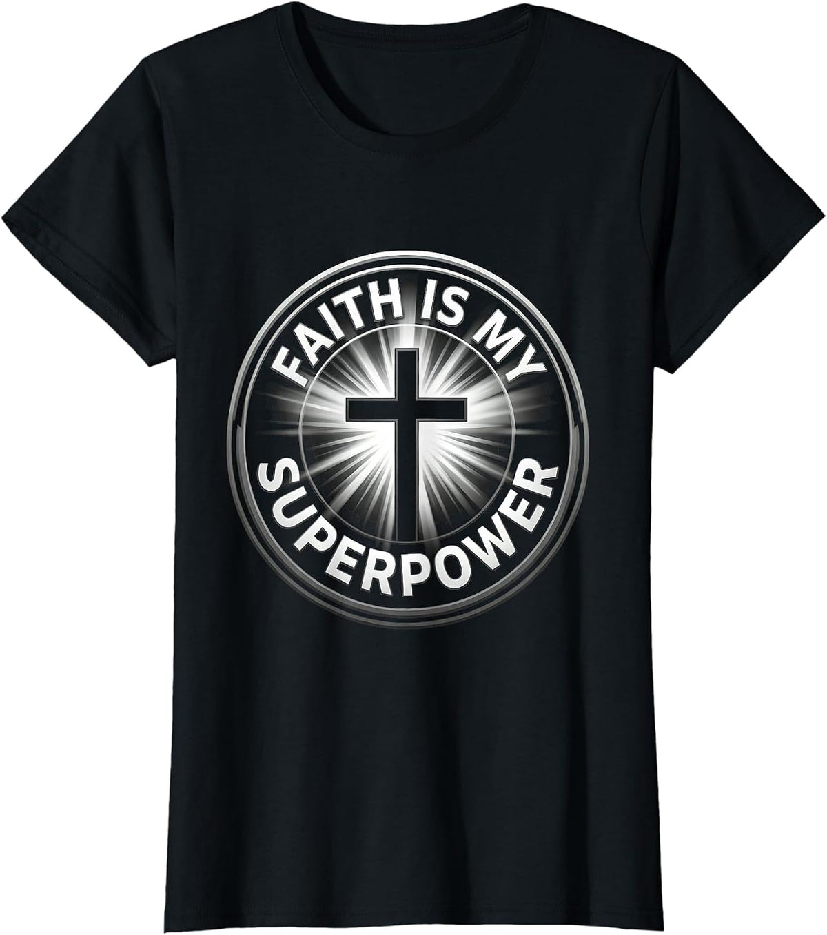 Faith Is My Superpower Faith Over Fear Design T-Shirt - Black