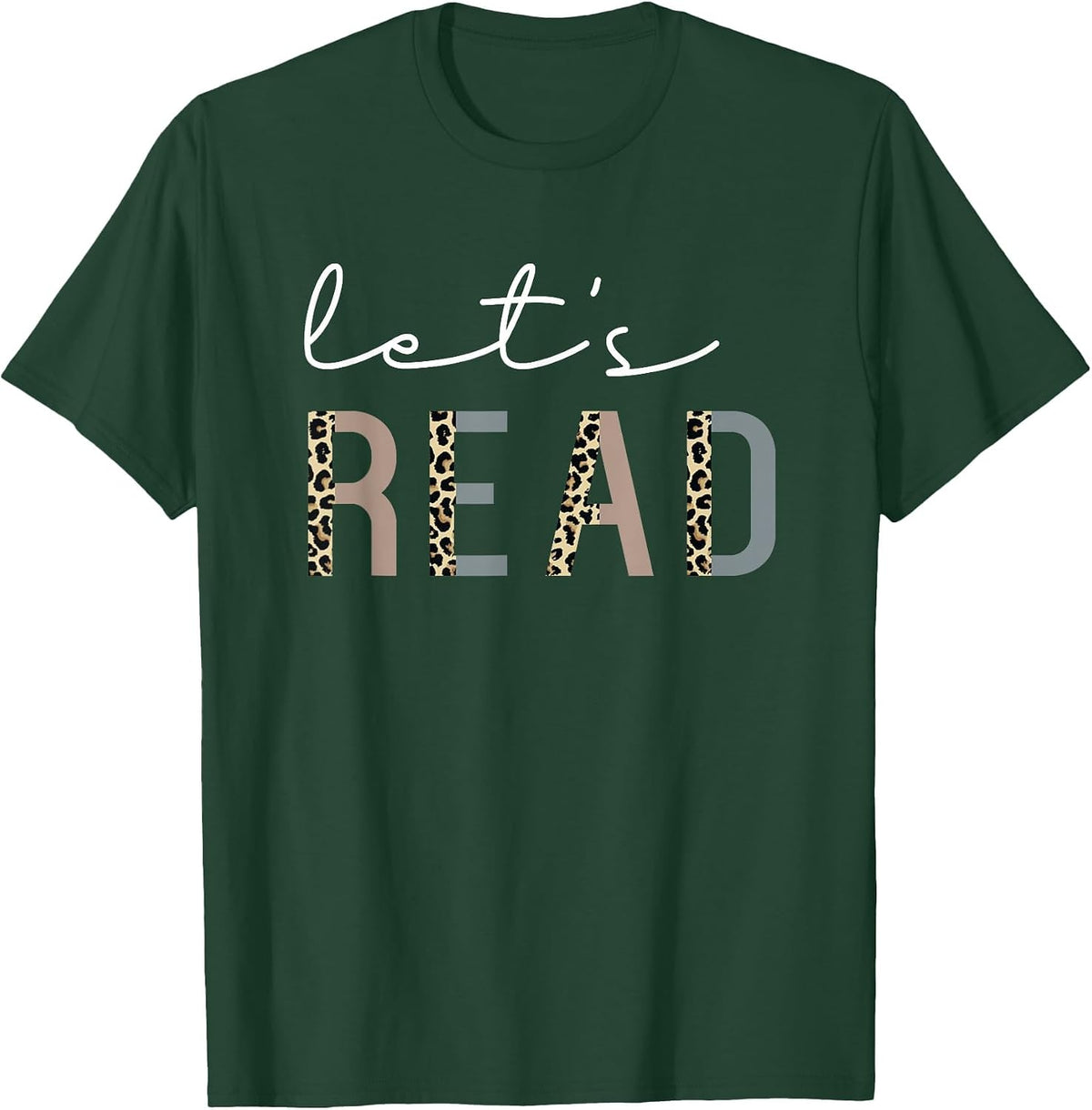 Let's Read Book Nerd Reading Book Lover Librarian Teacher T-Shirt - Dark Green