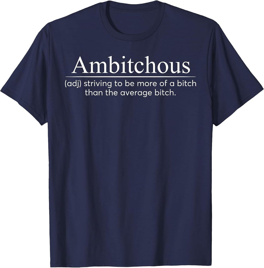 Ambitchous Adjective Dictionary Sarcastic Attitude Boss Lady T-Shirt - Navy Blue