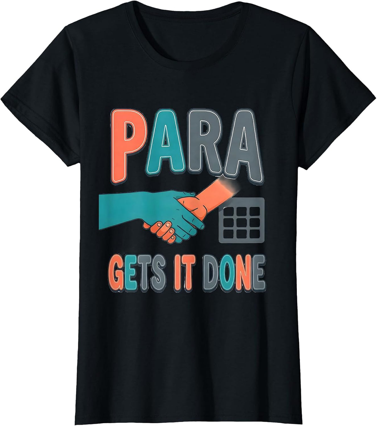 Para Gets It Done Funny Paraprofessional Paraeducator T-Shirt - Black
