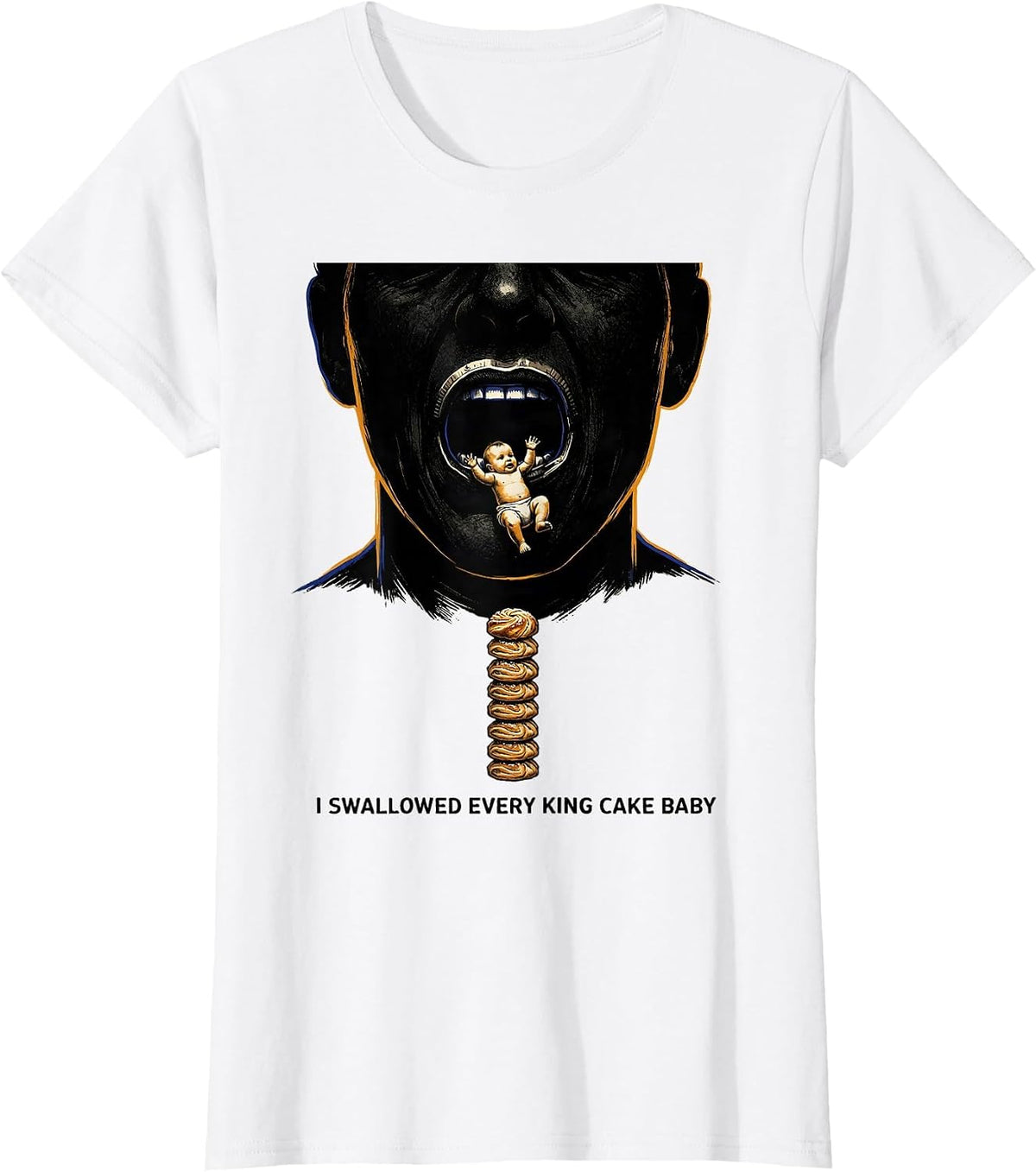 Women's I Swallowed Every King Cake Baby Funny Mardi Gras Carnival T-Shirt - White