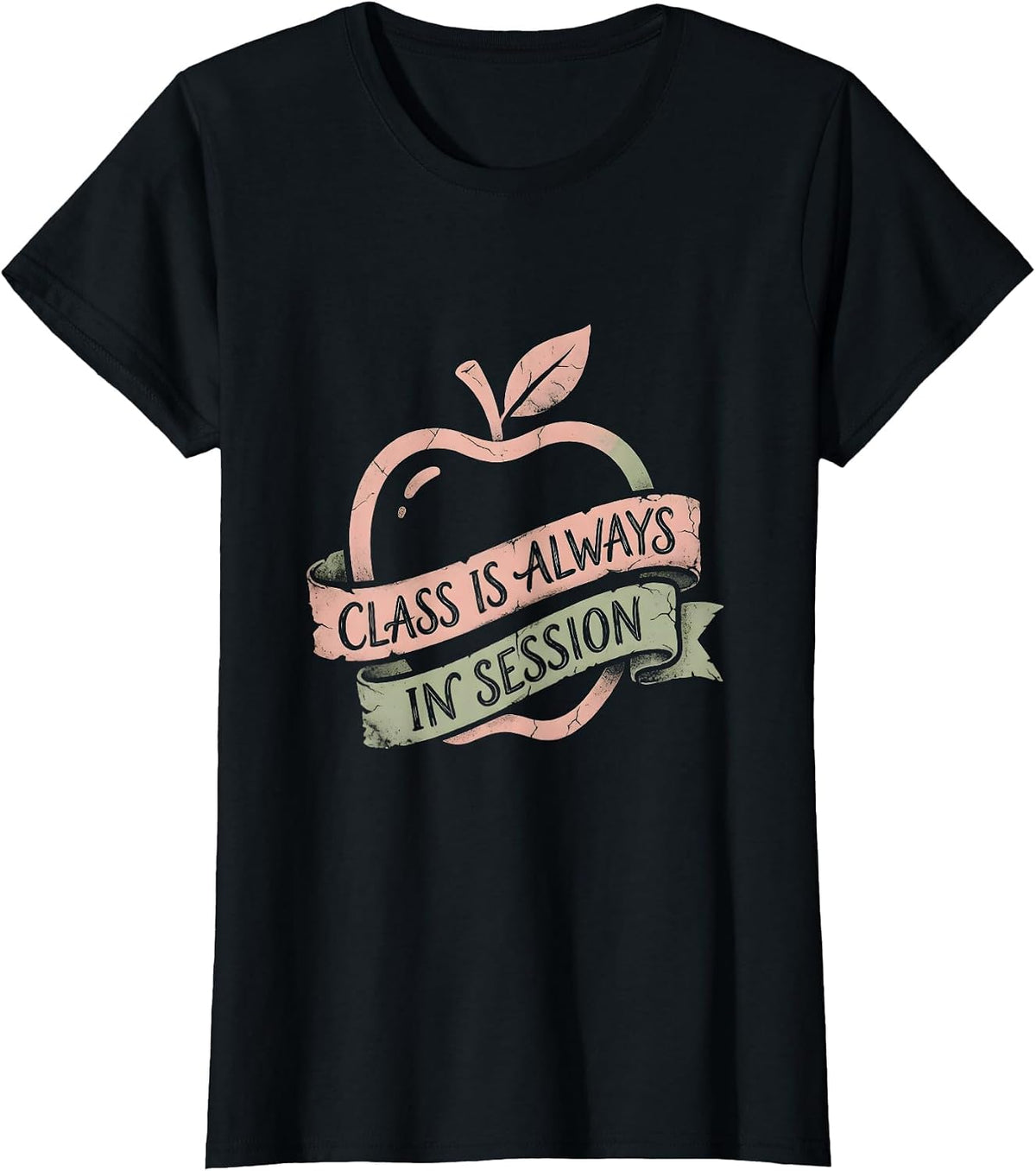 Class Is Always In Session Teacher Design T-Shirt - Black