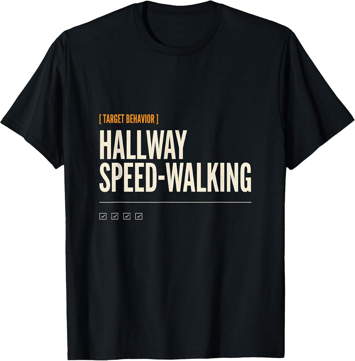 Men's Target Behavior Hallway Speed-Walking Funny ABA RBT T-Shirt - Black