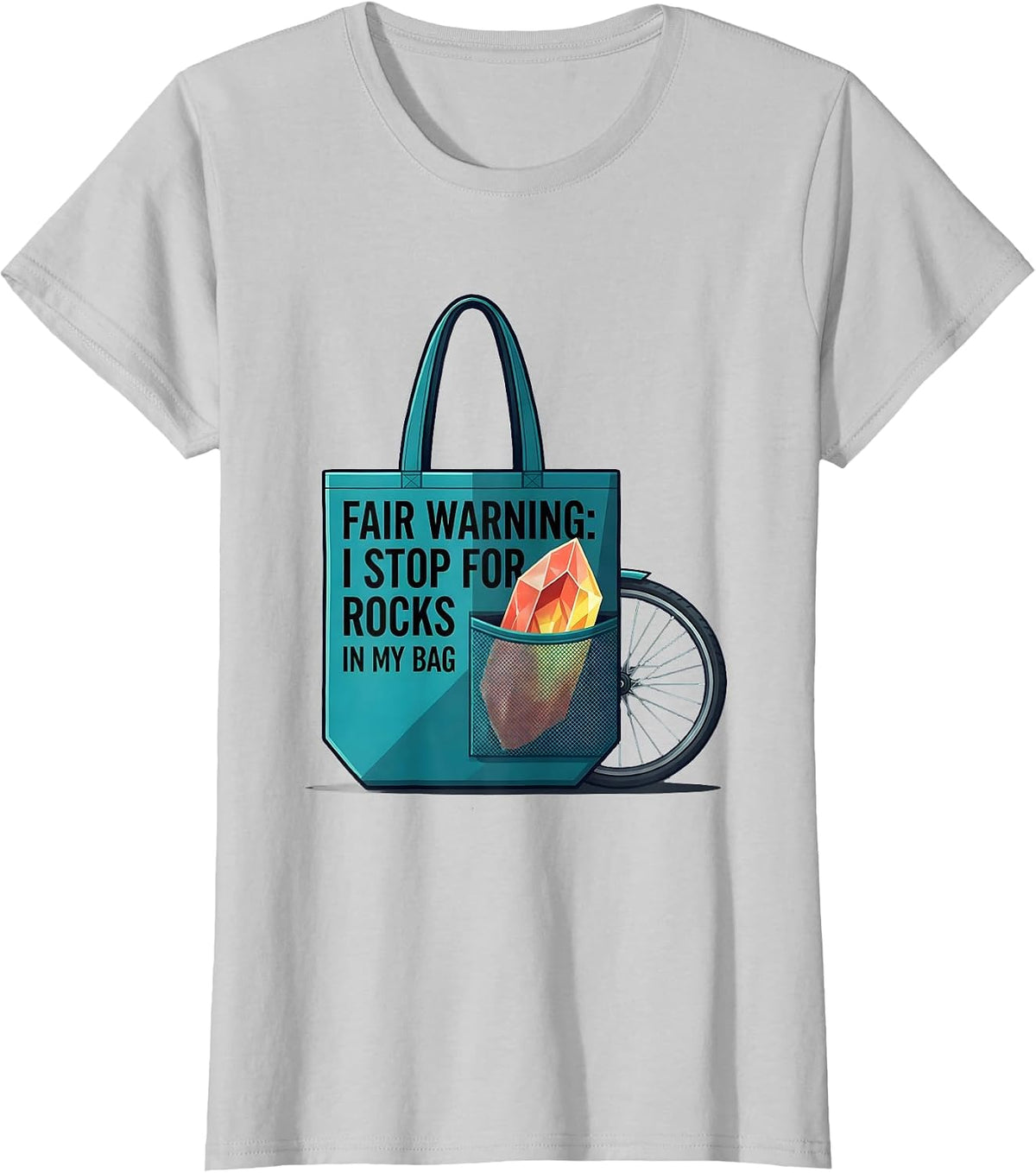 Women's Fair Warning: I Stop For Rocks In My Bag Rock Collector T-Shirt - Silver Grey