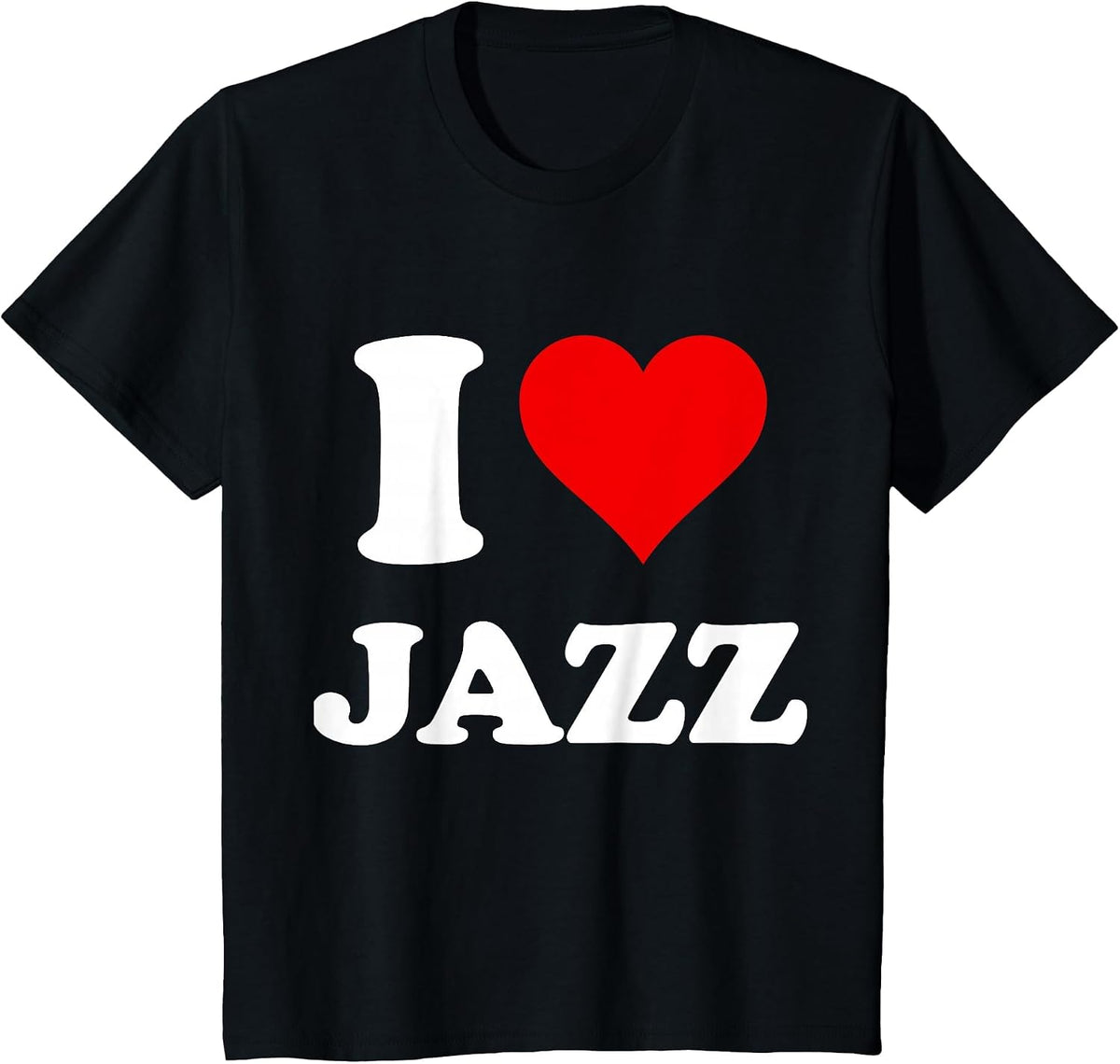 I Heart Jazz I Love Jazz T-Shirt - Black