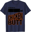 Ask Something Else Chicken Butt Funny Chicken Lover Gift T-Shirt - Navy Blue