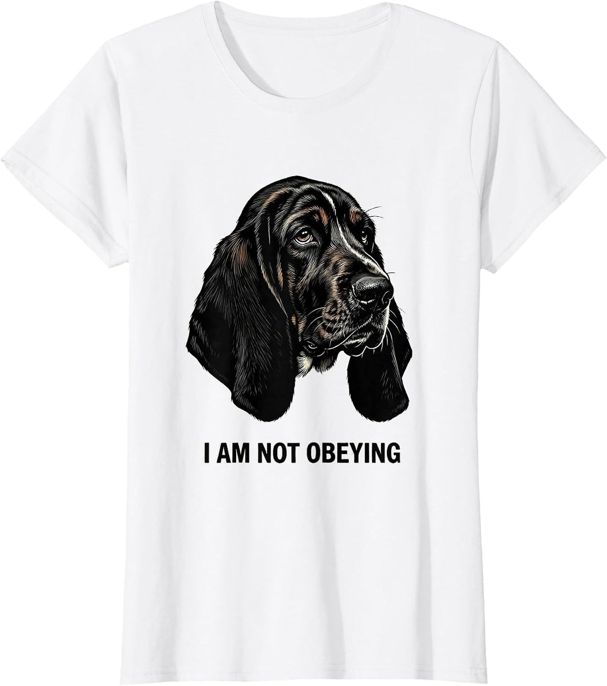 Women's I Am Not Obeying Funny Basset Hound Dog Lover Gift Dad Humor T-Shirt - White