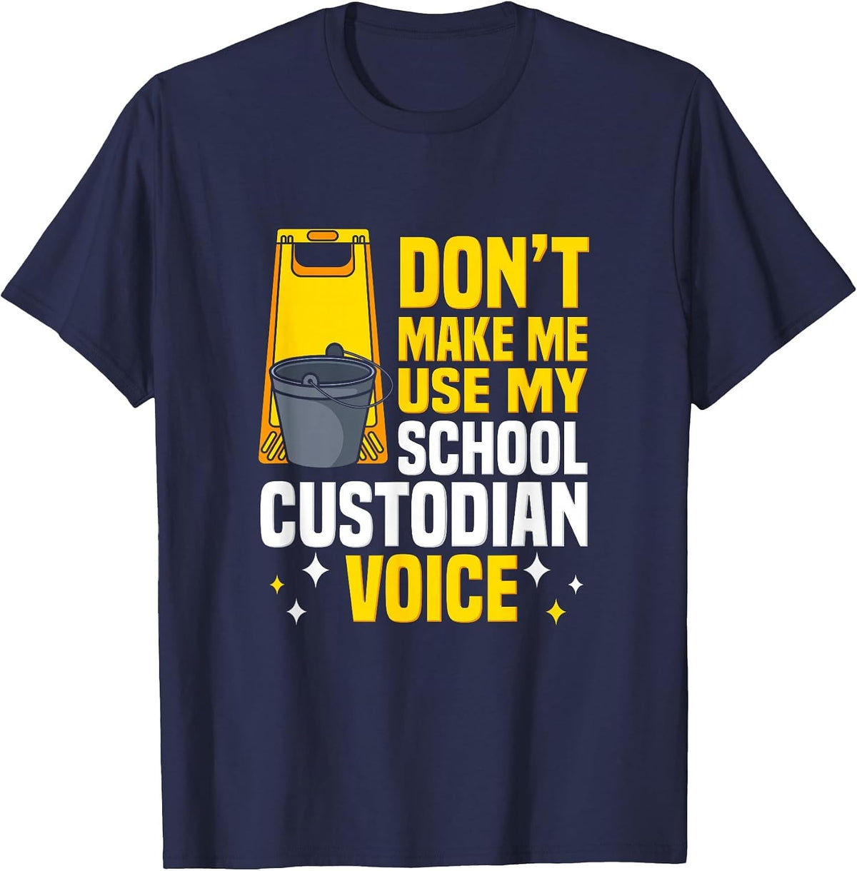 School Custodian Appreciation Day Janitor Custodian Job T-Shirt - Navy Blue