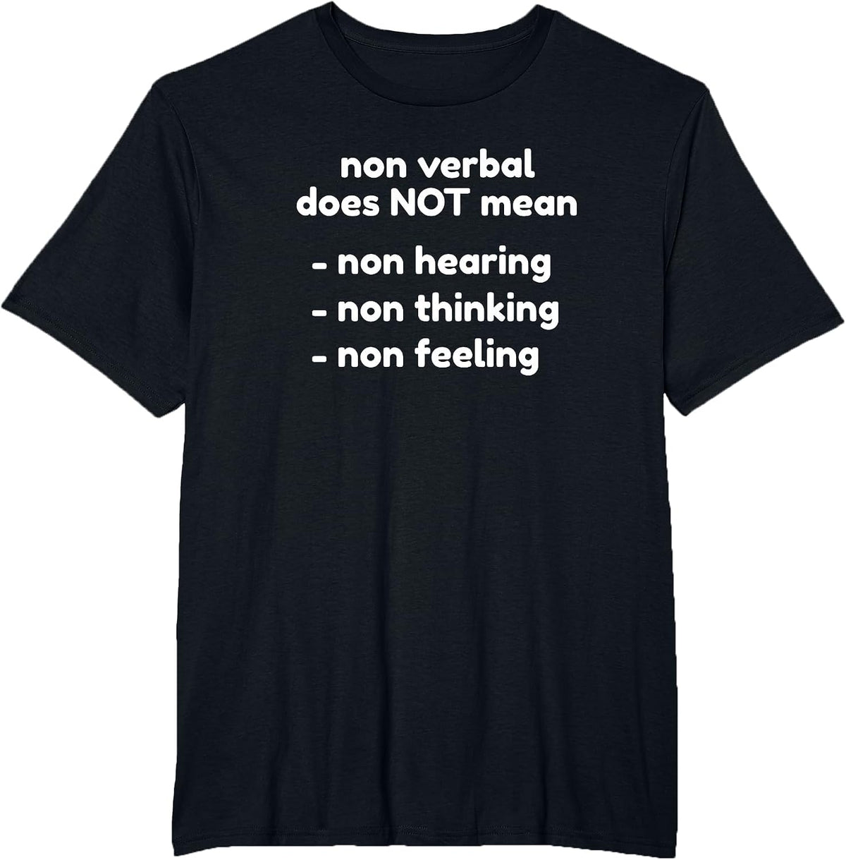 Autistic Spectrum Selective Mutism Quote Non Verbal Autism T-Shirt - Black