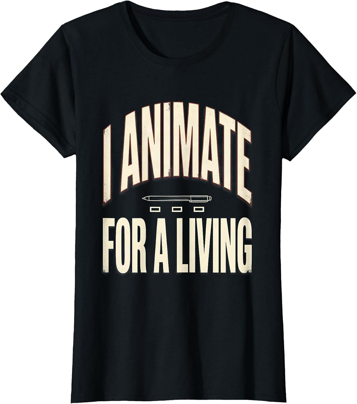I Animate For A Living Funny Animator Digital Artist Graphic T-Shirt - Black