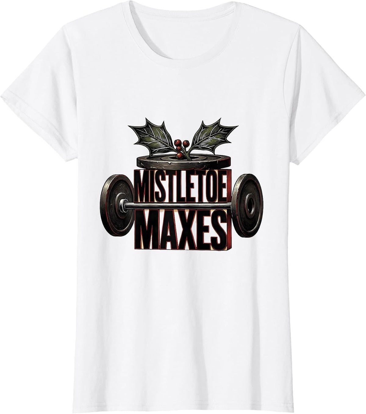 Mistletoe Maxes Funny Christmas Gym Bodybuilding T-Shirt - White