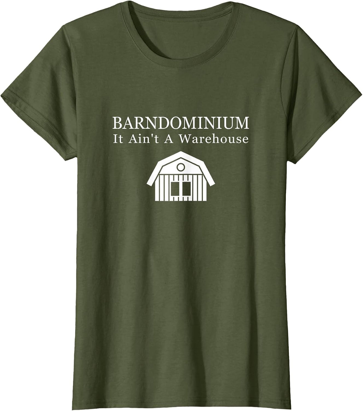 Barndominium Barndo Life Barn Warehouse Home T-Shirt - Olive Green