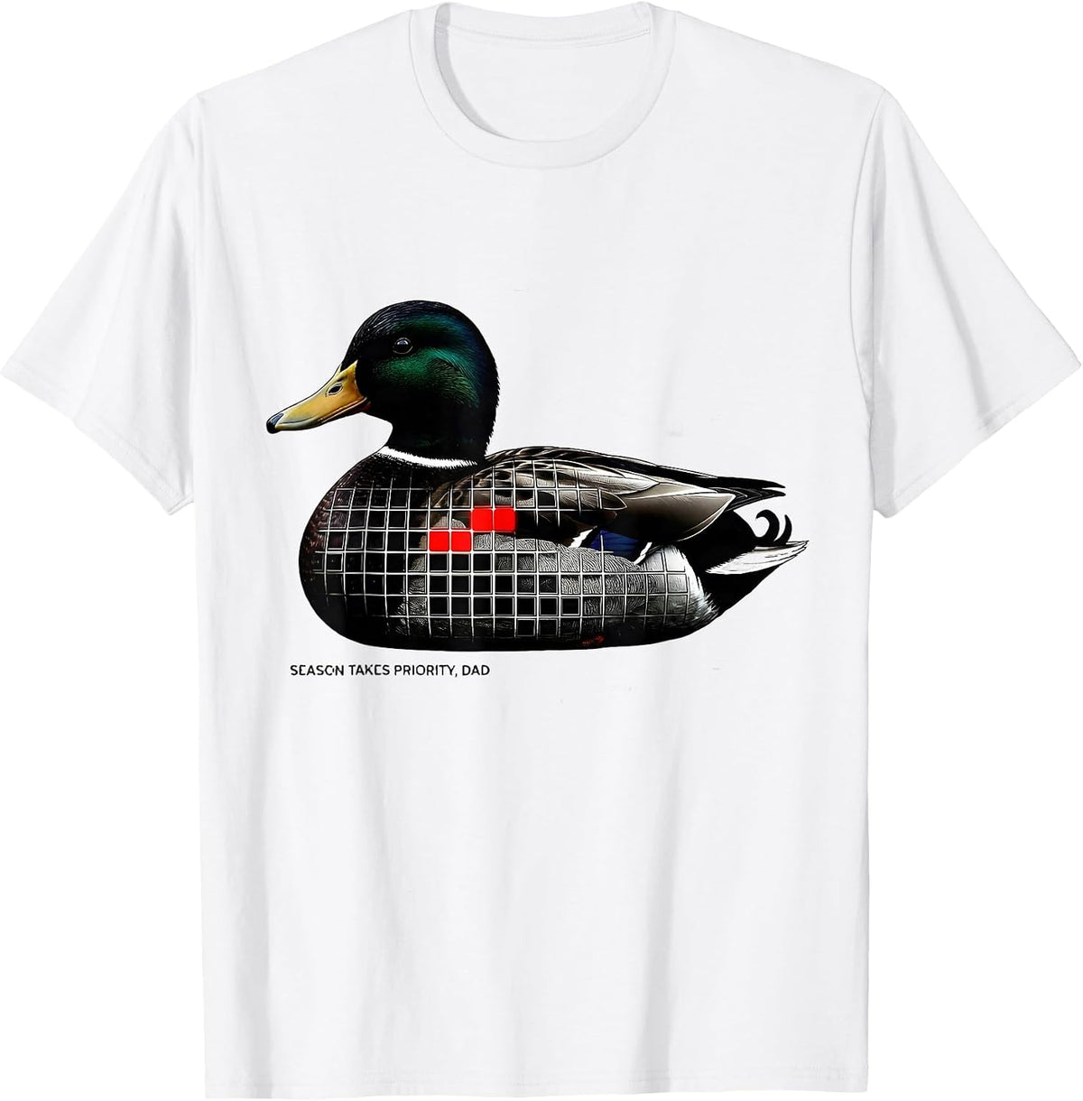 Men's Season Takes Priority Dad Duck Hunting Camo Father Father'S T-Shirt - White