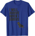 I Will Arrive When I Arrive Funny Basset Hound Dog Owner T-Shirt - Royal Blue
