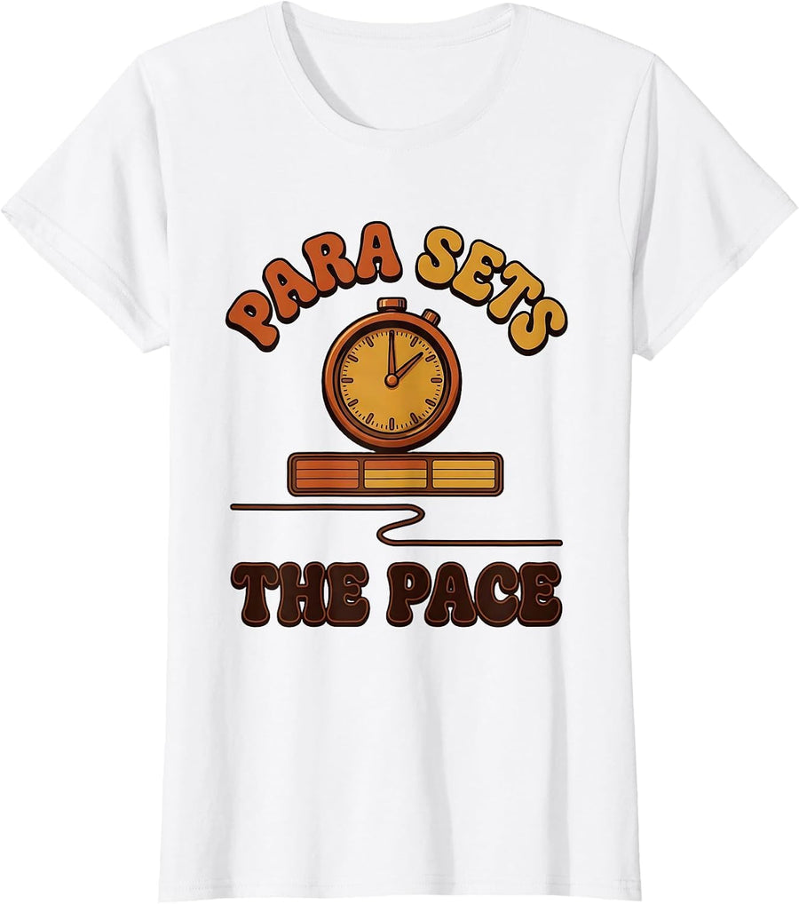 Women's Para Sets The Pace Retro 70s Paraprofessional School Staff T-Shirt - White