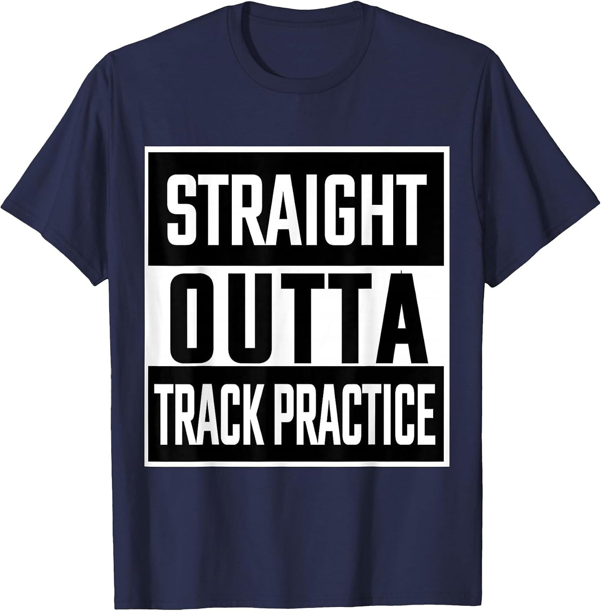 Straight Outta Track Practice Funny Tshirt Runners T-Shirt T-Shirt - Navy Blue