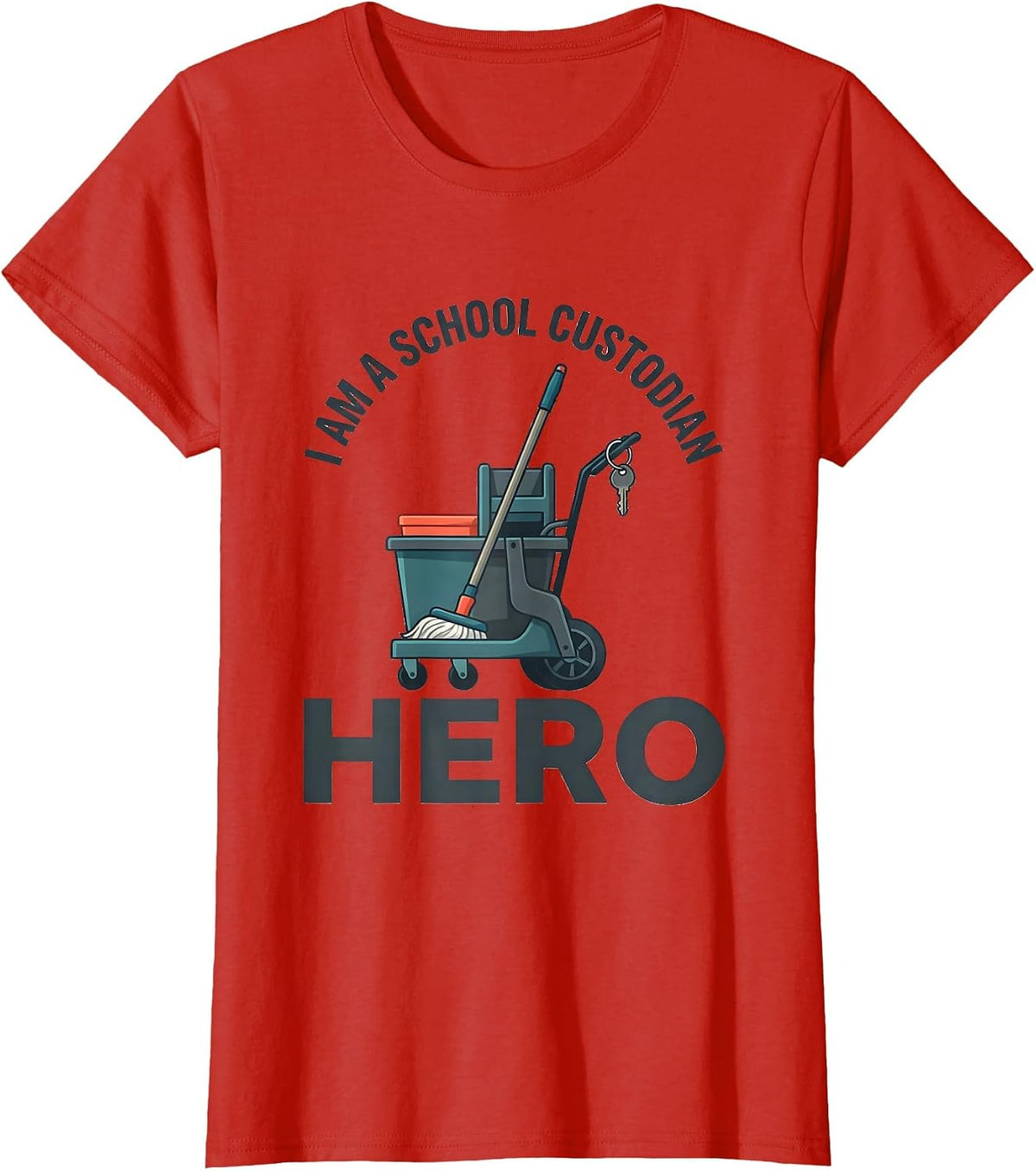 I Am A School Custodian Hero Funny Teacher Appreciation Gift T-Shirt - Red