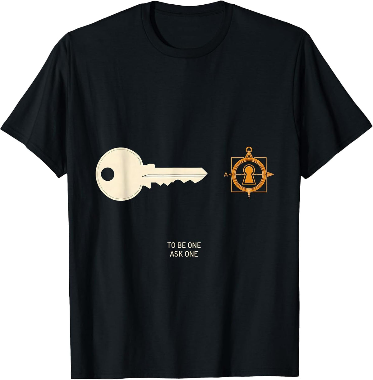 Men's To Be One, Ask One Masonic Square and Compass Freemason T-Shirt - Black