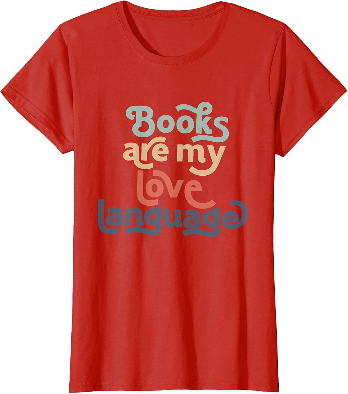 Books are My Love Language Retro Bookworm for Teacher T-Shirt - Red