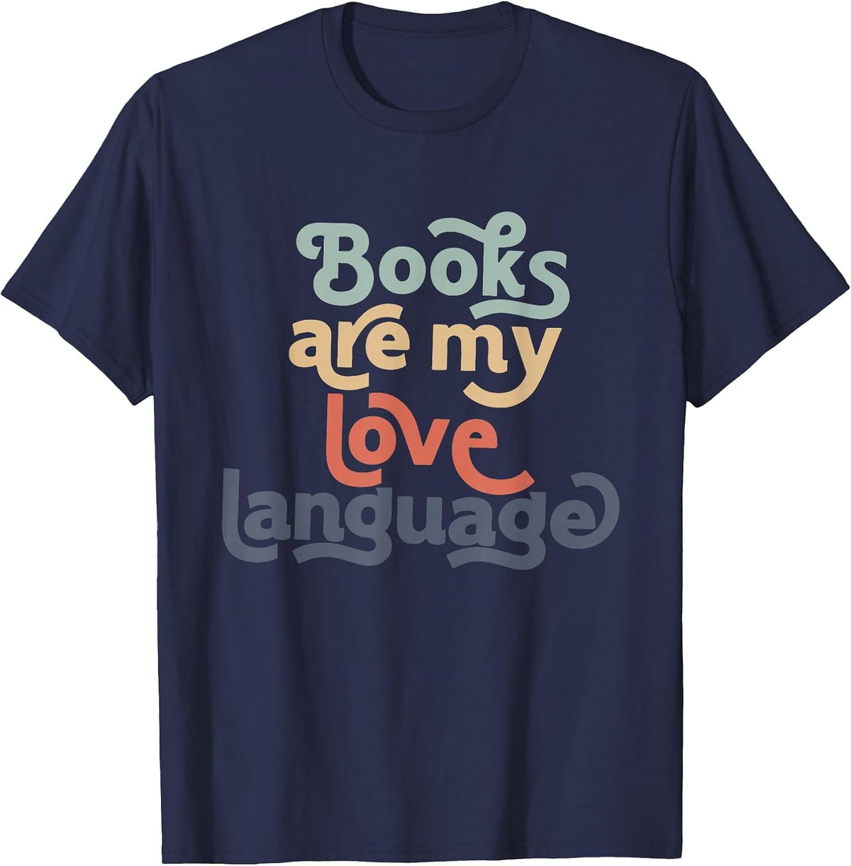 Books are My Love Language Retro Bookworm for Teacher T-Shirt - Navy Blue