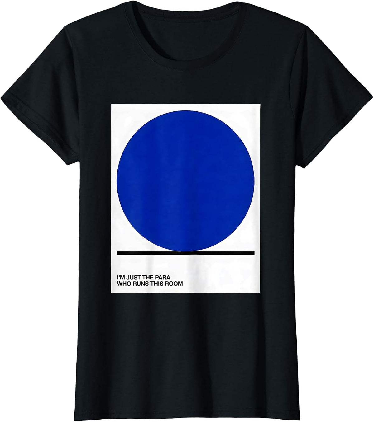 I'm Just The Para Who Runs This Room Funny Paraprofessional T-Shirt - Black