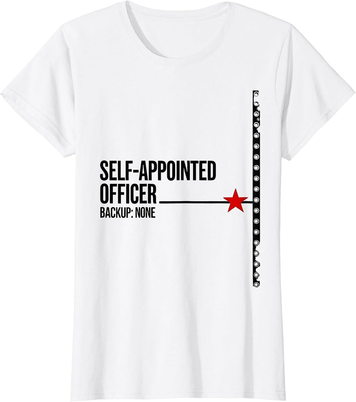 Self-Appointed Officer Backup None Funny Halloween Police T-Shirt - White
