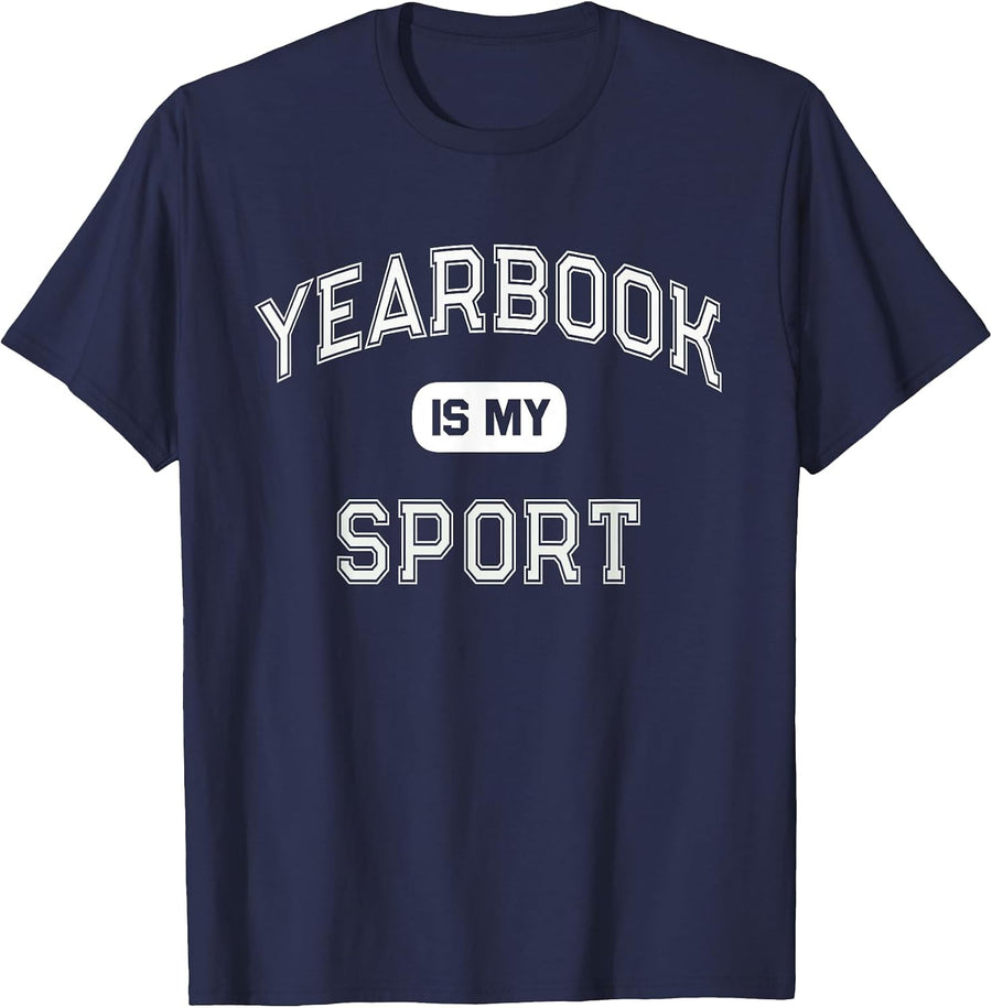 Student Club School Publication Team Yearbook is My Sport T-Shirt - Navy Blue