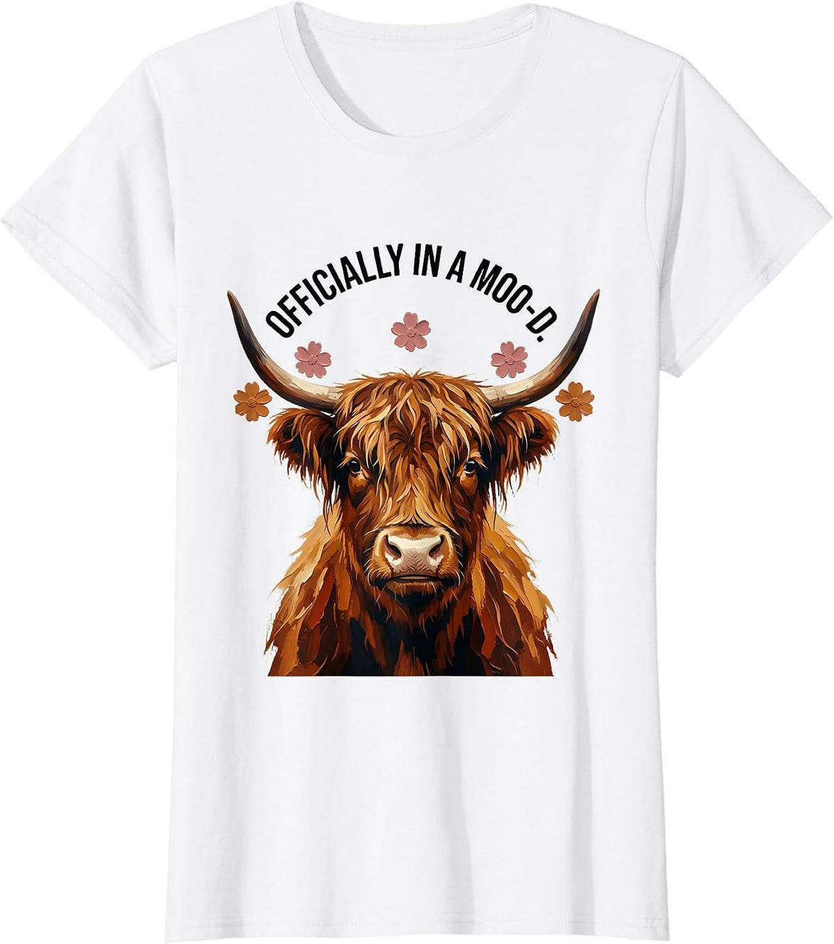 Officially In A Moo-d Funny Highland Cow Floral Humor T-Shirt - White