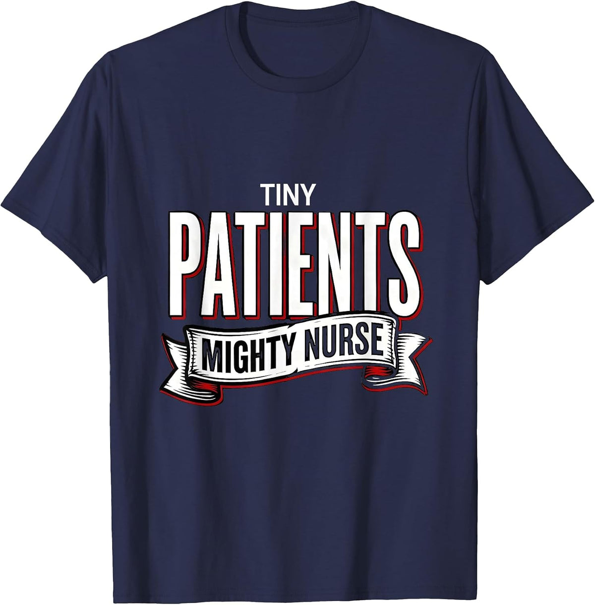 Tiny Patients Mighty Nurse NICU Nurse Design T-Shirt - Navy Blue
