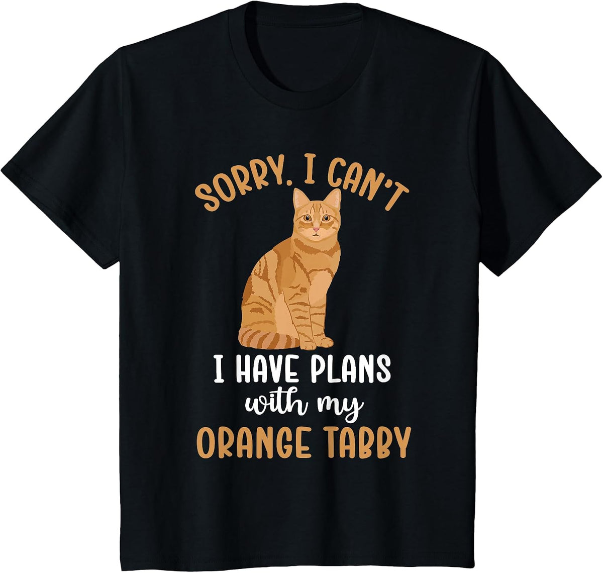 Plans with My Orange Tabby Cat Owner Orange Tabby Cat Lover T-Shirt - Black