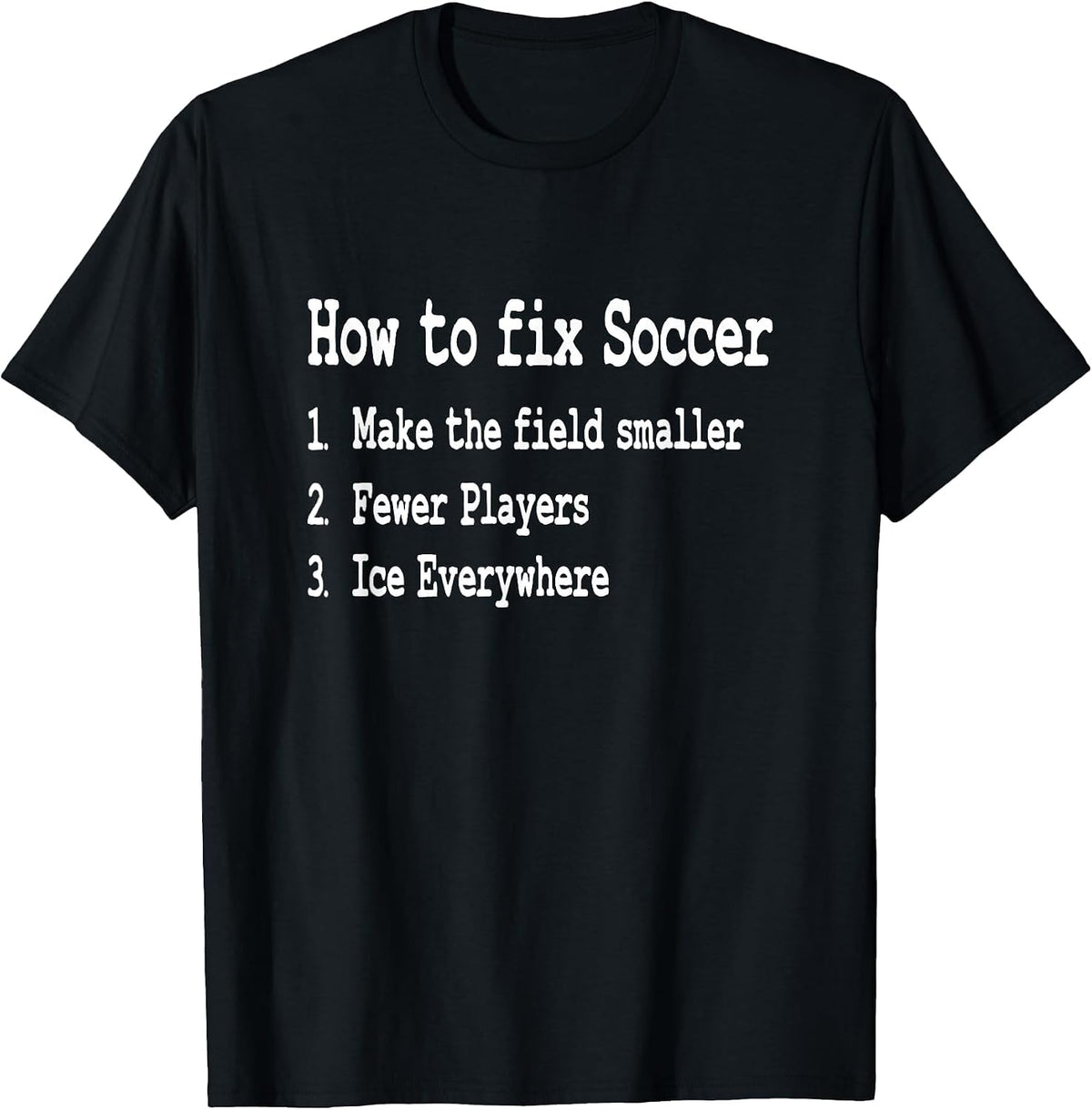 Funny Hockey Meme - How to Fix Soccer - Funny Word Only T-Shirt - Black