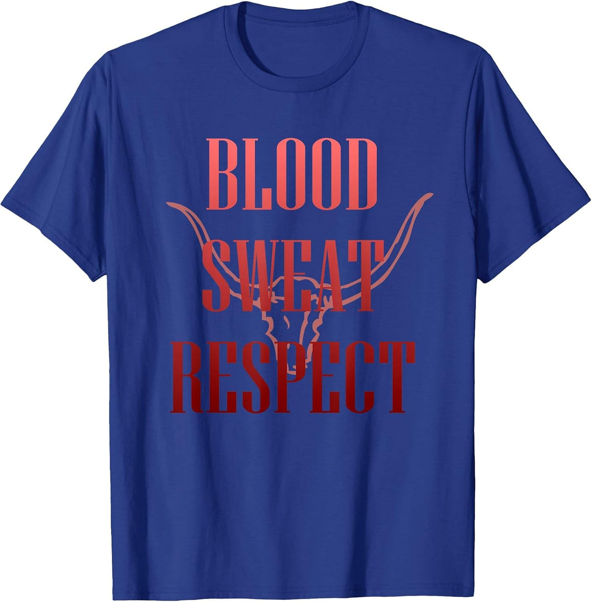 Blood Sweat Respect Motivation in the Gym - Anger Mode T-Shirt - Royal Blue