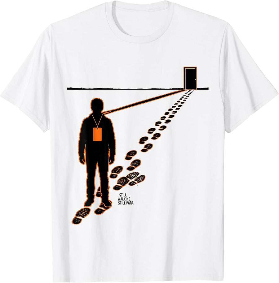 Men's Still Walking Still Para Funny Paraprofessional Para Life T-Shirt - White