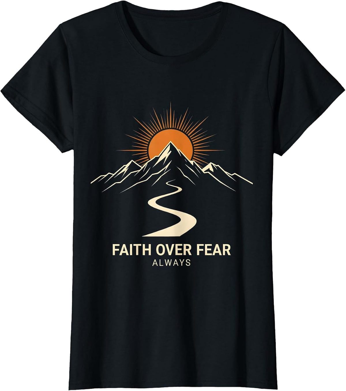 Faith Over Fear Always Christian Graphic Design T-Shirt - Black