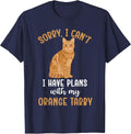 Plans with My Orange Tabby Cat Owner Orange Tabby Cat Lover T-Shirt - Navy Blue