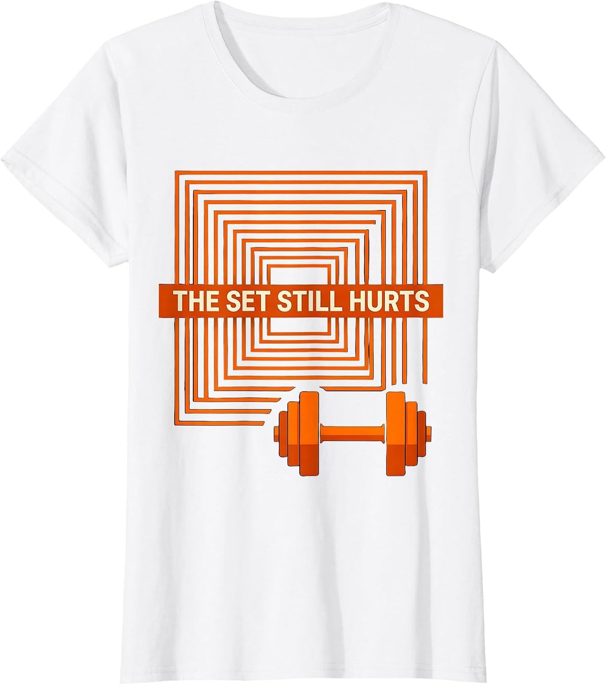 Women's The Set Still Hurts Funny Gym Workout Weightlifting Humor T-Shirt - White