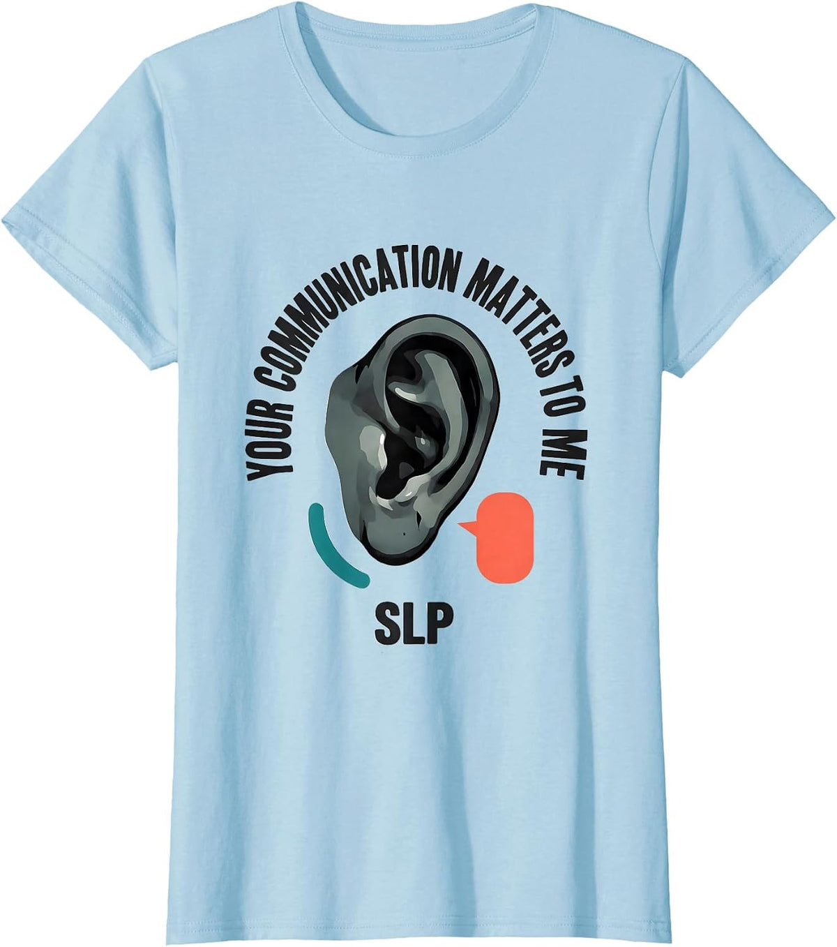 Women's Your Communication Matters To Me SLP Midcentury Modern T-Shirt - Baby Blue