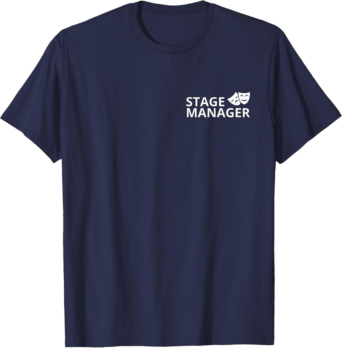 Stage Manager Shirt for Professional Backstage Theatre Crew T-Shirt Tee - Navy Blue