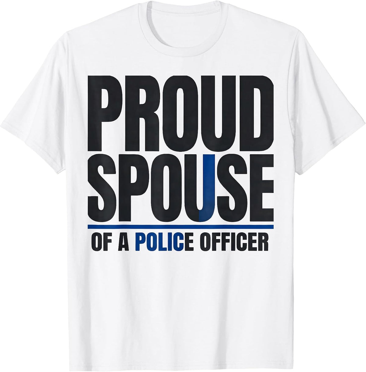 Men's Proud Spouse Of A Police Officer Patriotic Thin Blue Line T-Shirt - White
