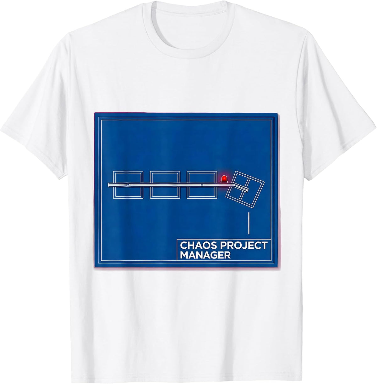 Men's Chaos Project Manager Funny Chaos Coordinator Novelty Humor T-Shirt - White
