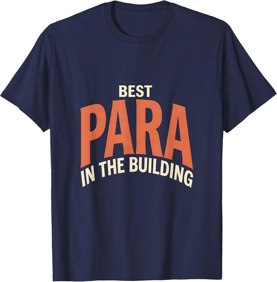 Best Para In The Building Funny School Support Staff T-Shirt - Navy Blue