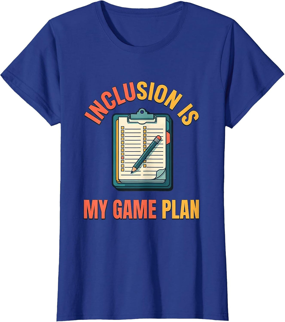 Women's Inclusion Is My Game Plan Inspirational Special Education T-Shirt - Royal Blue